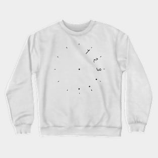 One two three clock! Crewneck Sweatshirt